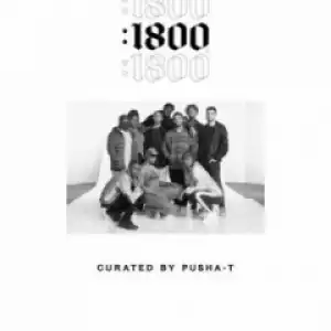 1800 Seconds BY Pusha-T